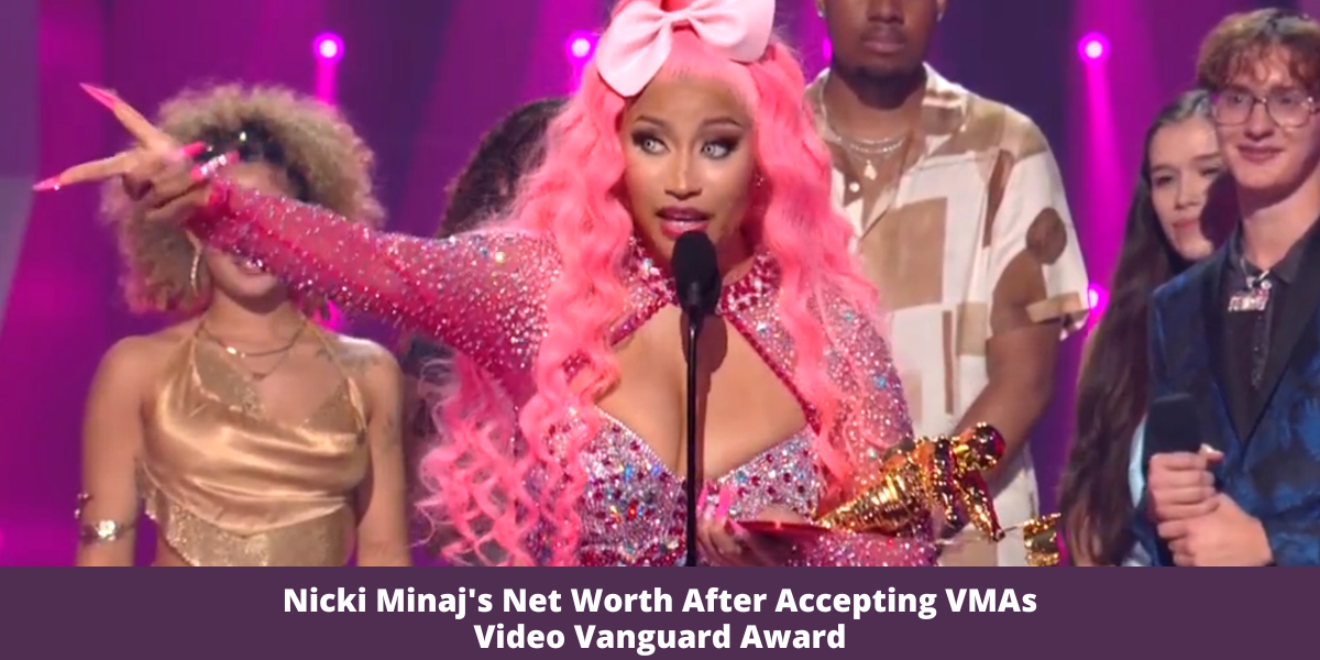 Nicki Minaj Net Worth After Accepting Vmas Video Vanguard Award