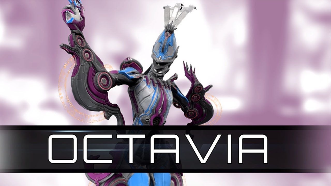 Octavia Warframe: Learn How To Start with OCTAVIA WARFRAME - Open Sky News.