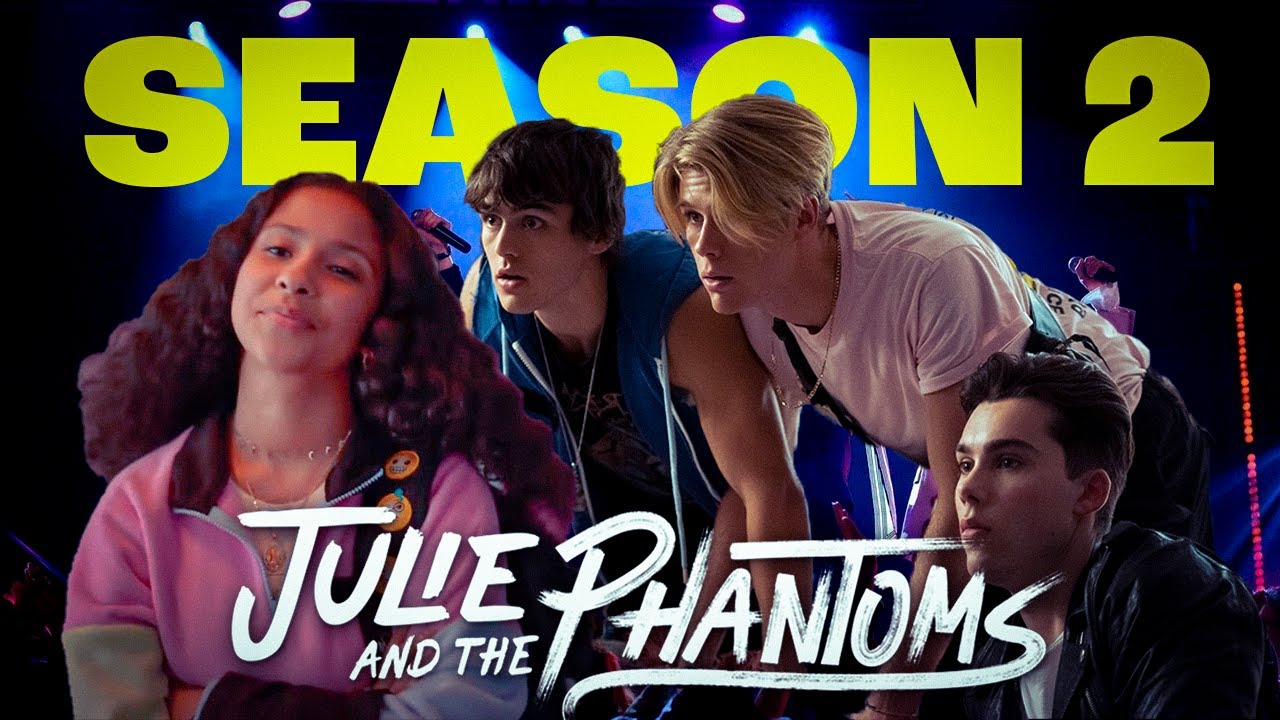 Julie and the Phantoms season 2Julie and the Phantoms season 2