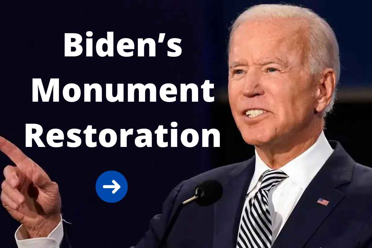 Biden’s-Monument-Restoration