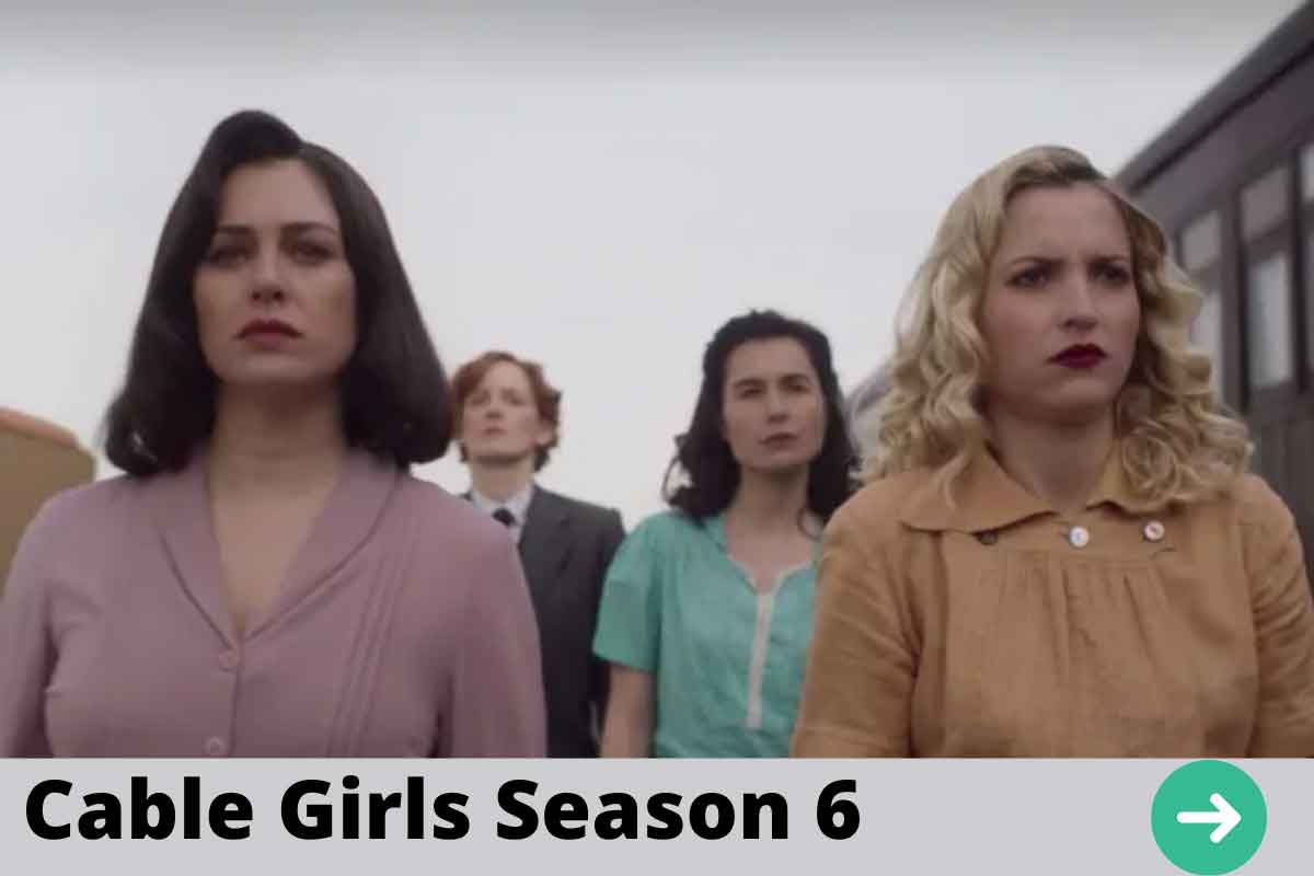 Cable Girls Season 6