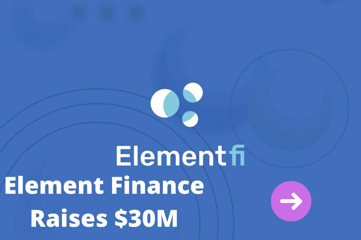 Element-Finance-Raises-$30M