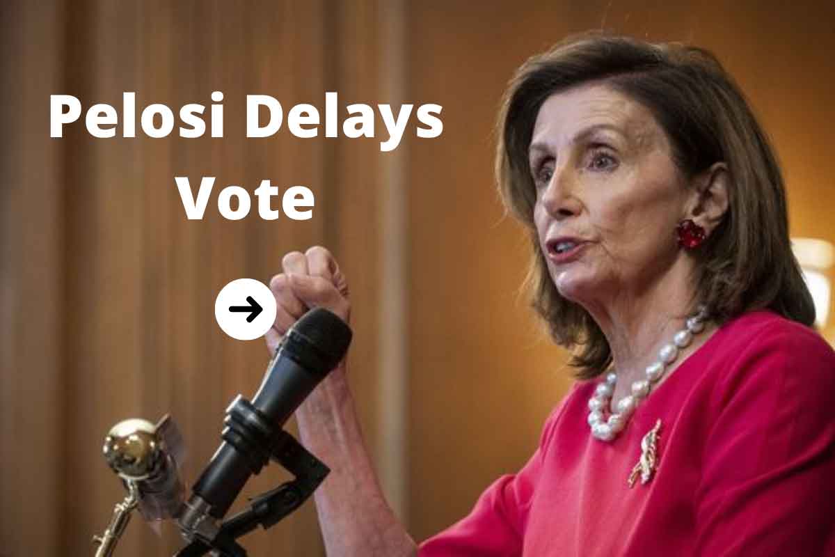 Pelosi delays vote