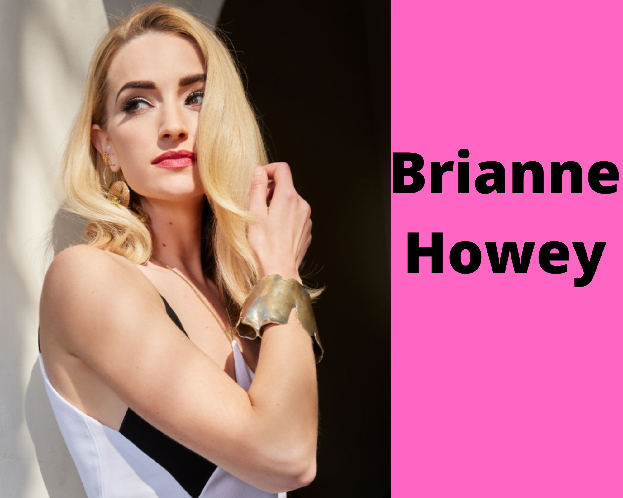 Brianne Howey