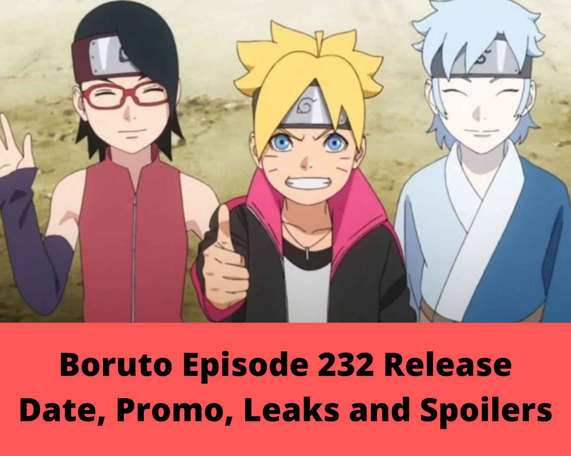 Boruto episode 232: Release time and date