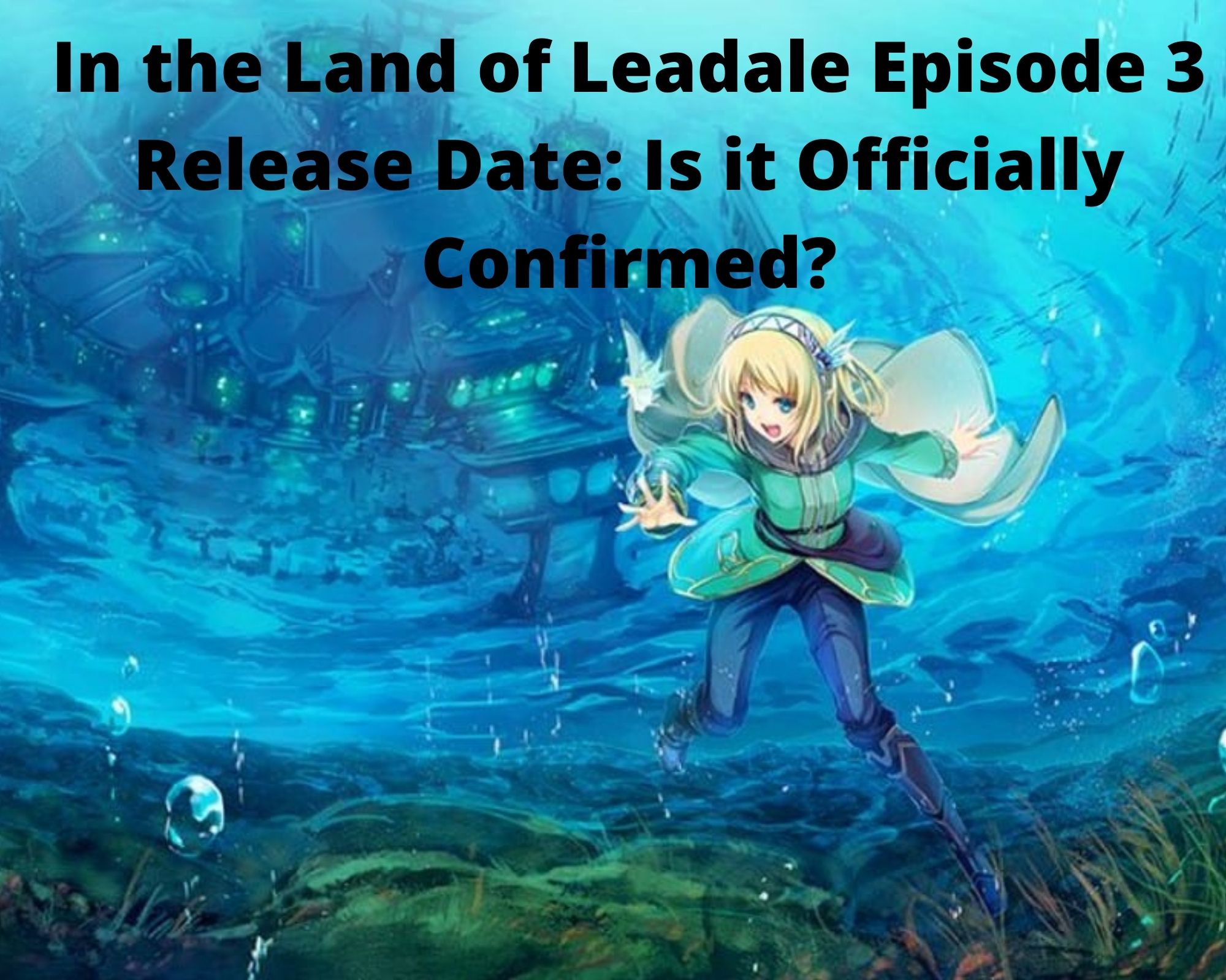 In the Land of Leadale Episode 3