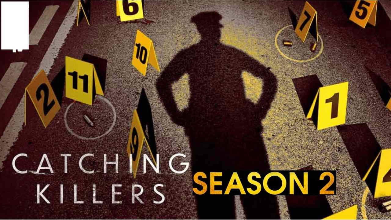 Catching Killers Season 2 Renewal Status