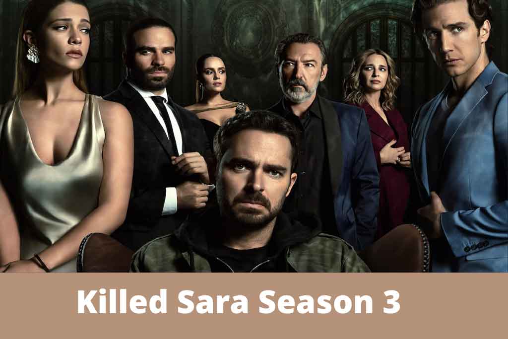 Killed Sara Season 3