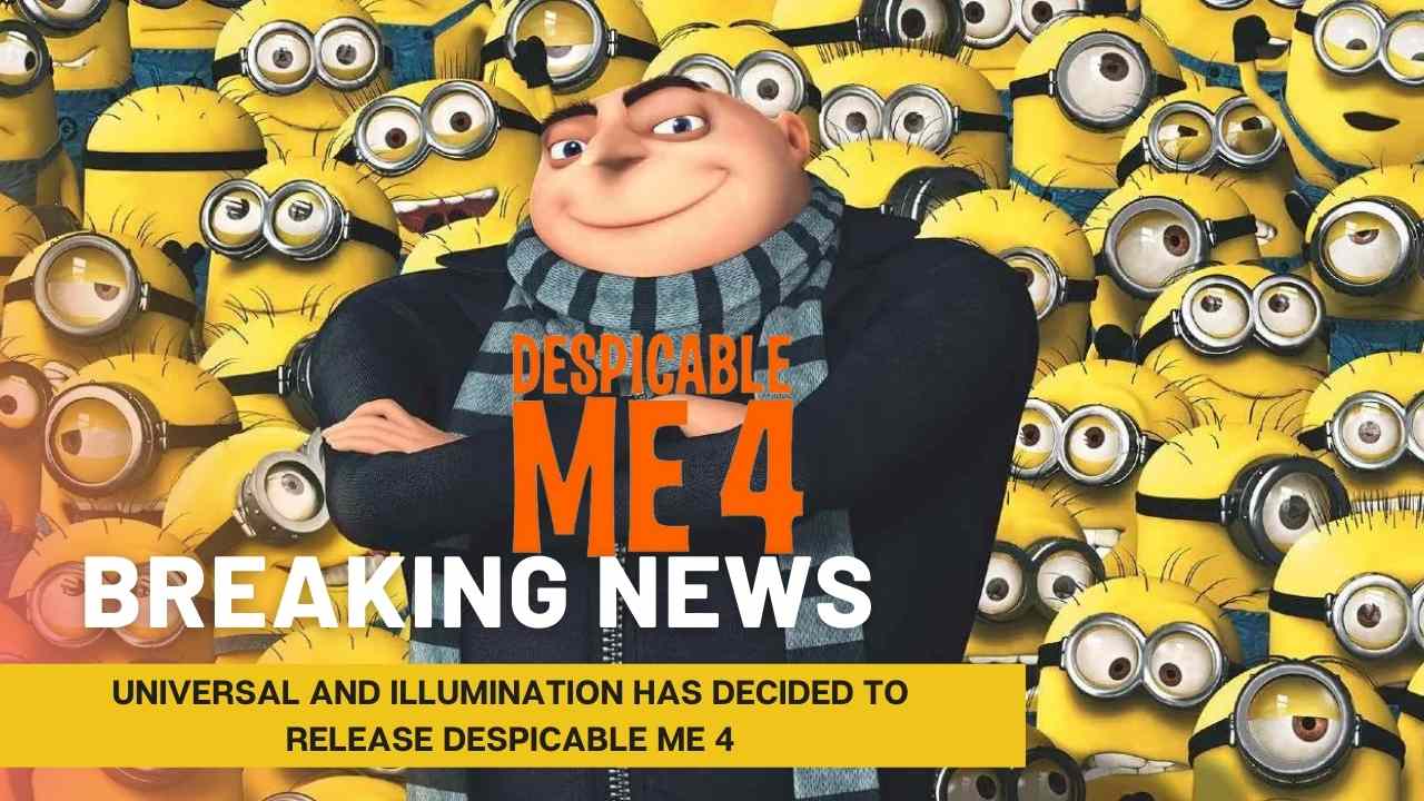 Universal and Illumination Has Decided to Release Despicable Me 4 in 2024