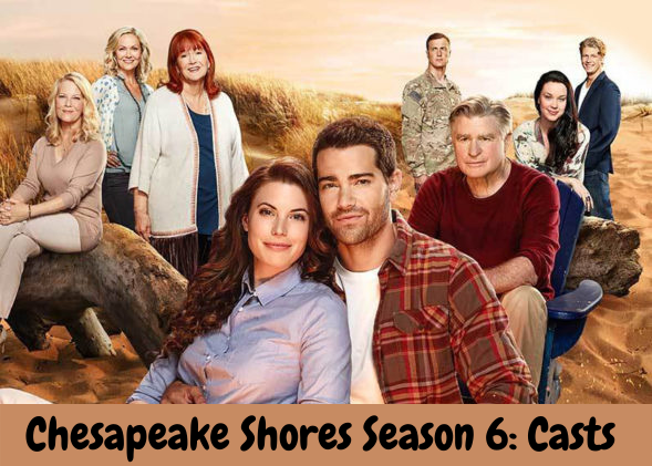 Chesapeake Shores Season 6: Casts 