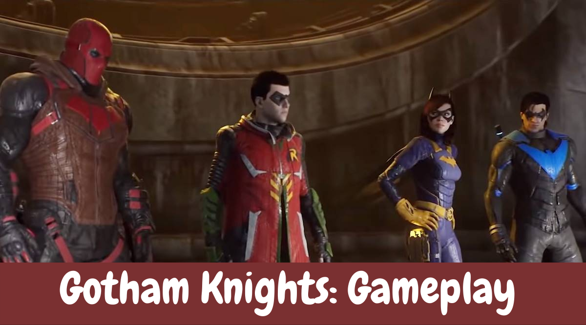 Gotham Knights: Gameplay