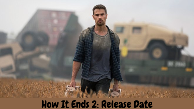 How It Ends 2: Release Date