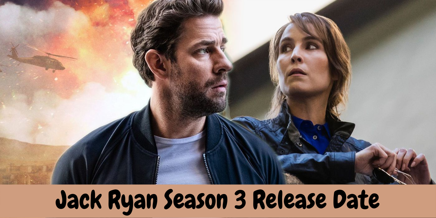 Jack Ryan Season 3 Release Date