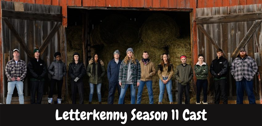 Letterkenny Season 11 Cast