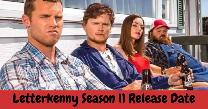 Letterkenny Season 11 Release Date