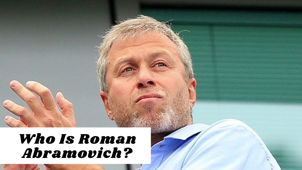 Who Is Roman Abramovich?