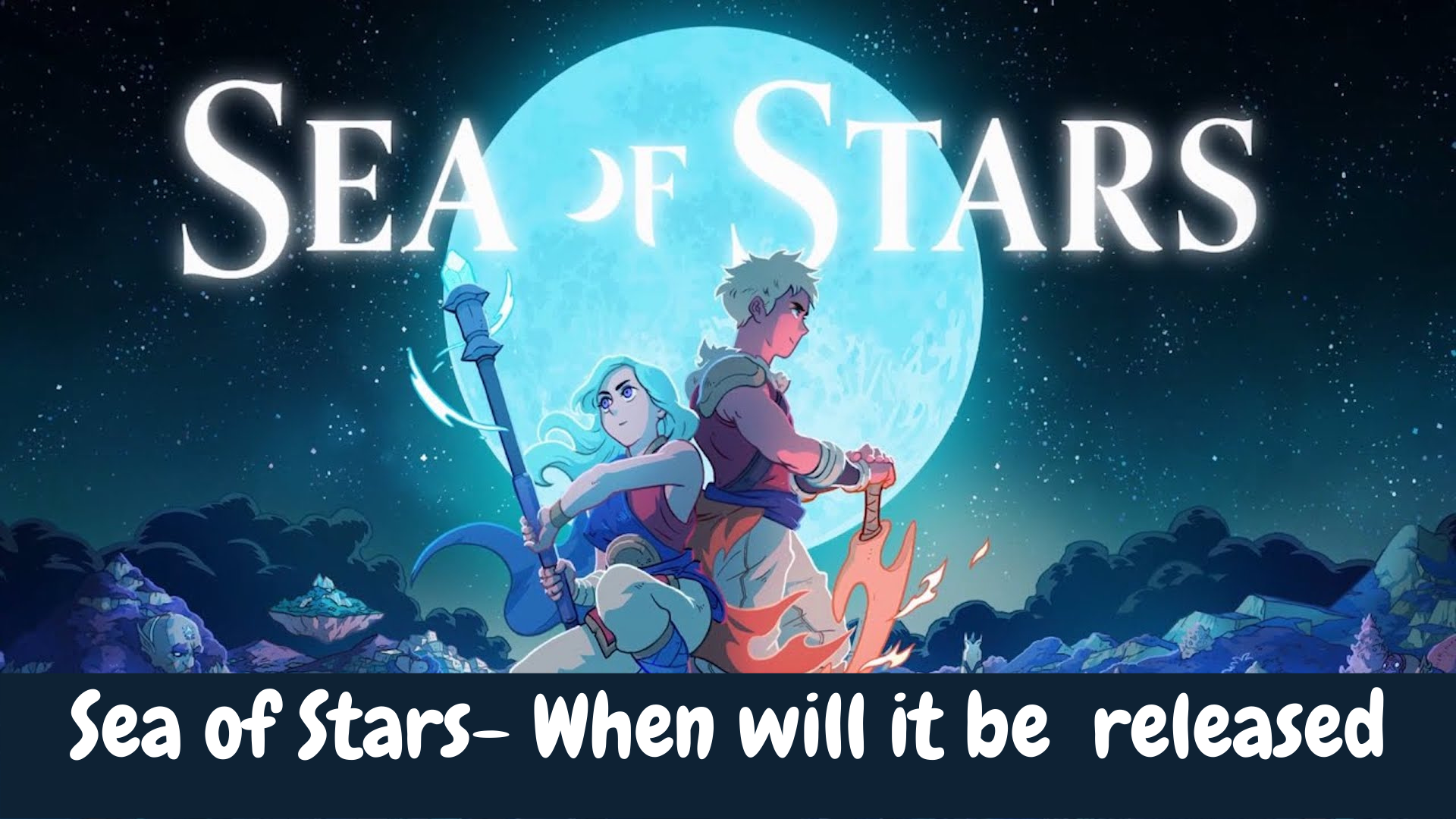 Sea of Stars Getting Physical Release in Early 2024 - RPGamer