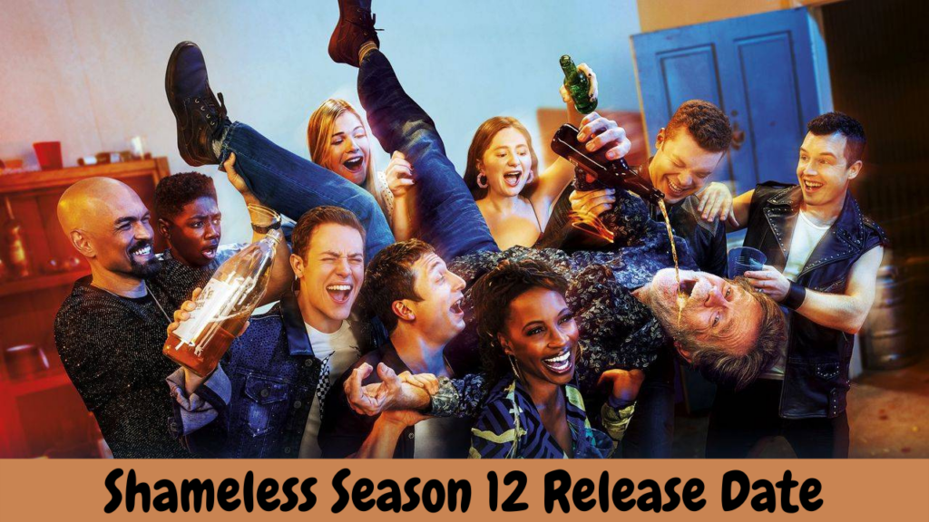 Shameless Season 12 Release Date Cast Trailer And More