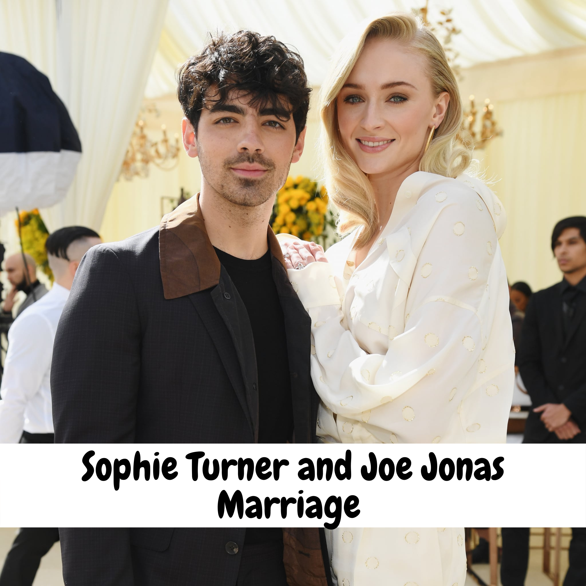 Sophie Turner and Joe Jonas Marriage 