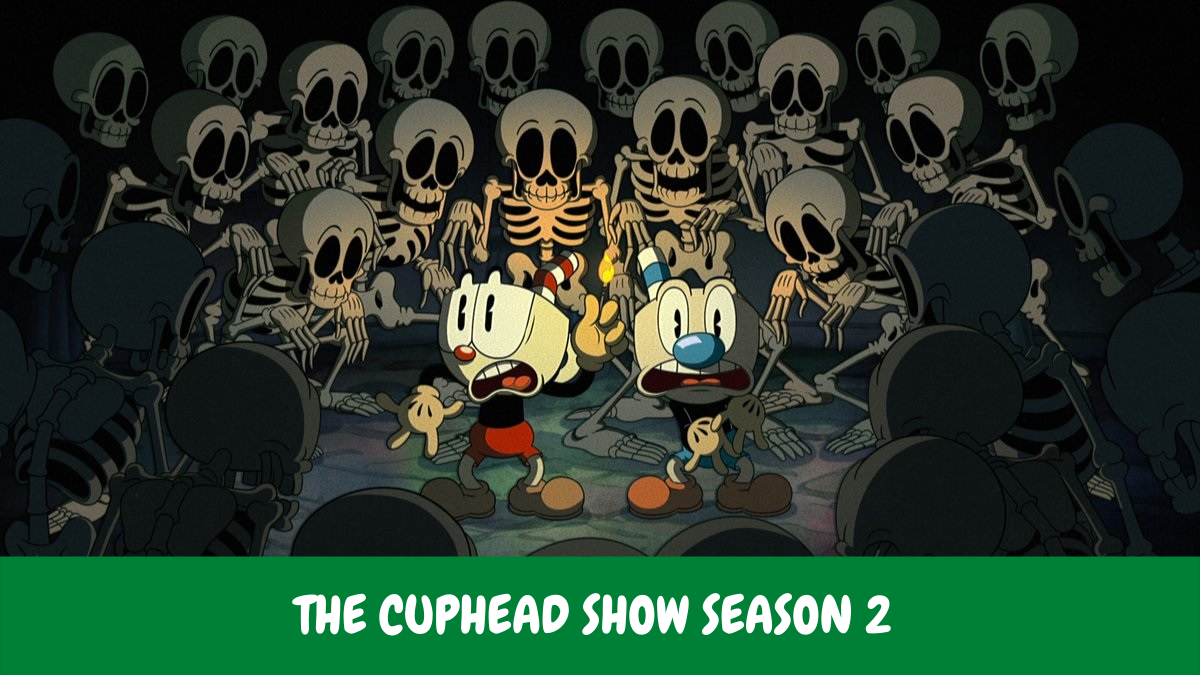 The Cuphead Show Season 2