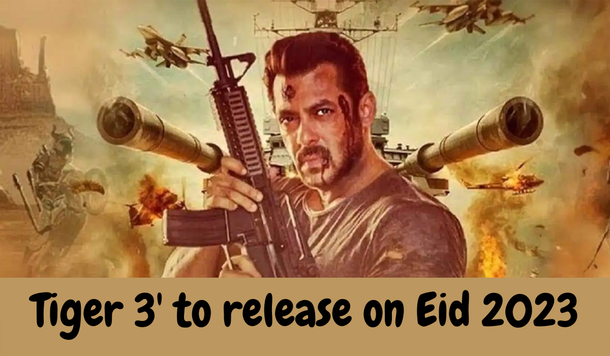 Tiger 3' to release on Eid 2023