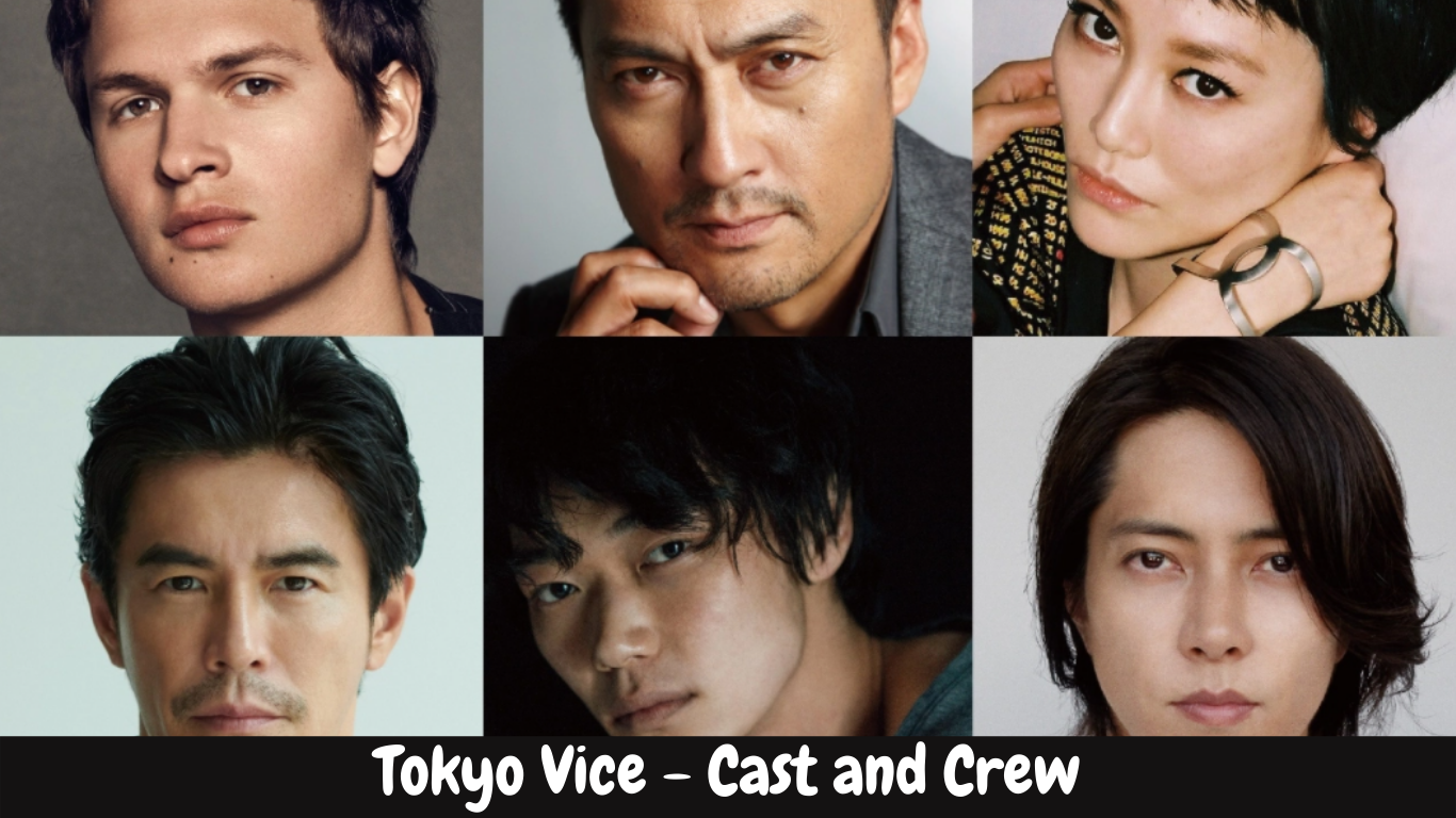 Tokyo Vice - Cast and Crew