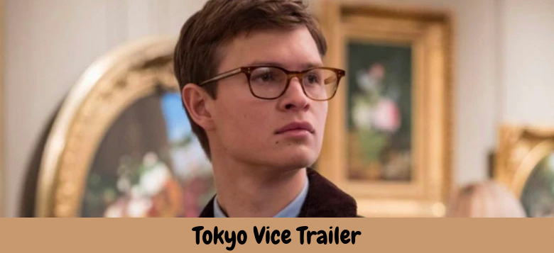 Tokyo Vice Trailer