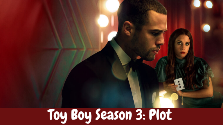 Toy Boy Saison 3 Streaming Toy Boy Season 3: Speculations about Season 3 Plot