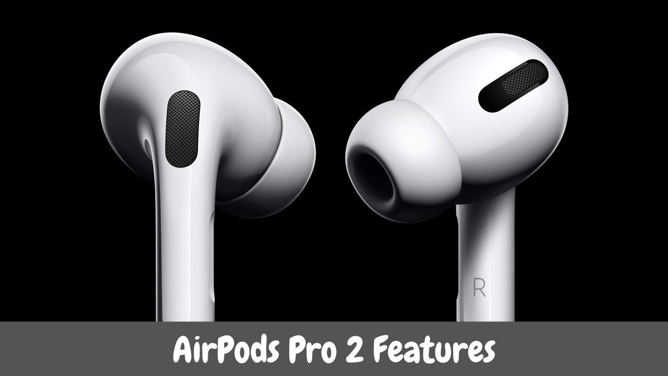 AirPods Pro 2 Features