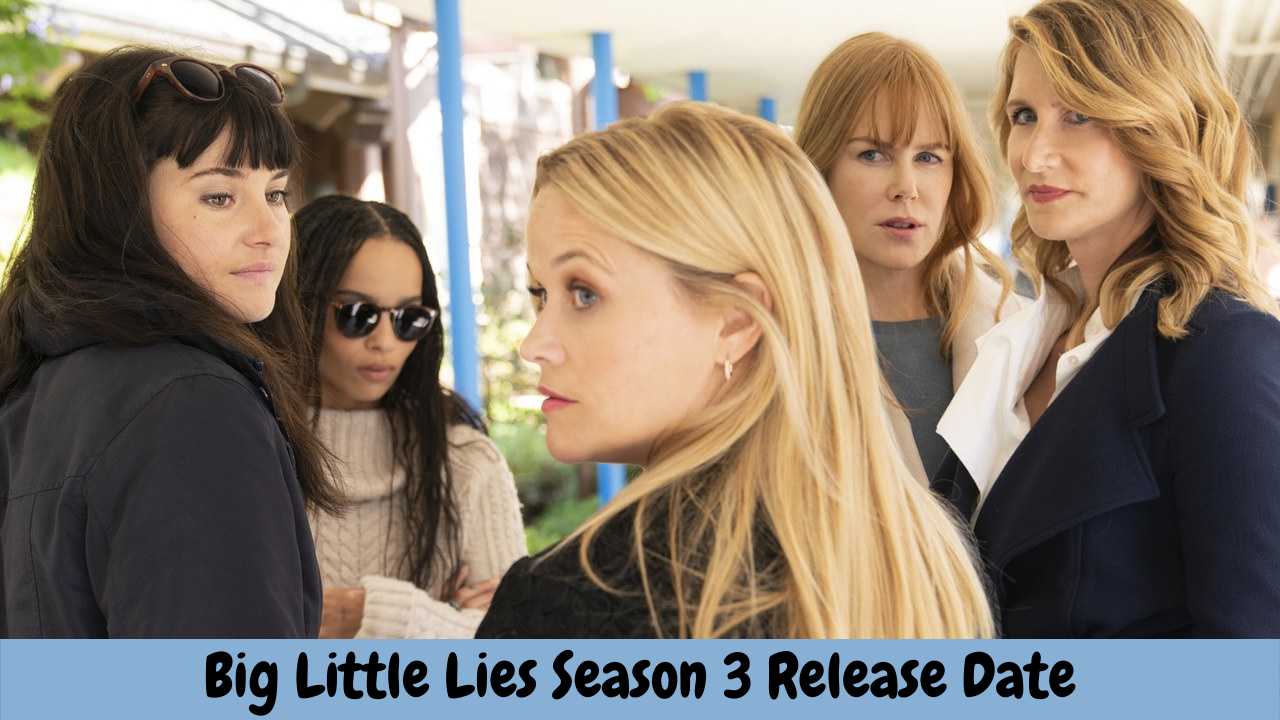Big Little Lies Season 3 Release Date
