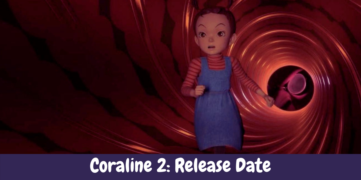 Coraline 2: Release Date