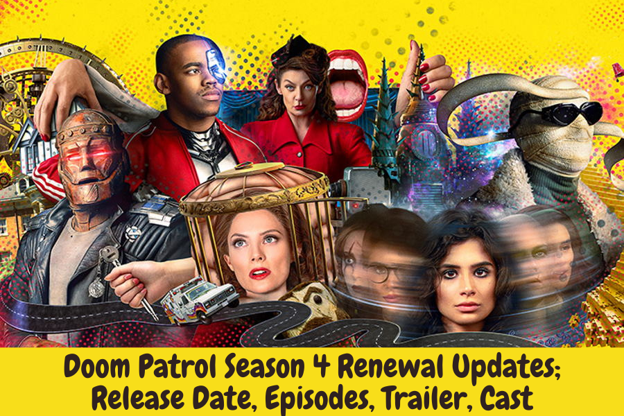 Doom Patrol Season 4 Renewal Updates; Release Date, Episodes, Trailer, Cast