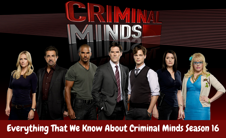 Everything That We Know About Criminal Minds Season 16