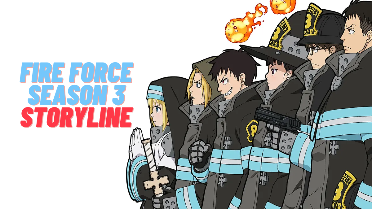 Fire Force Season 3 Storyline