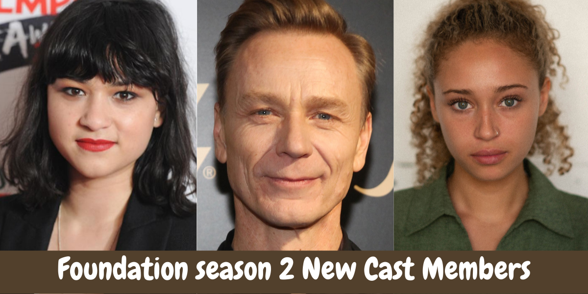 Foundation season 2 New Cast Members