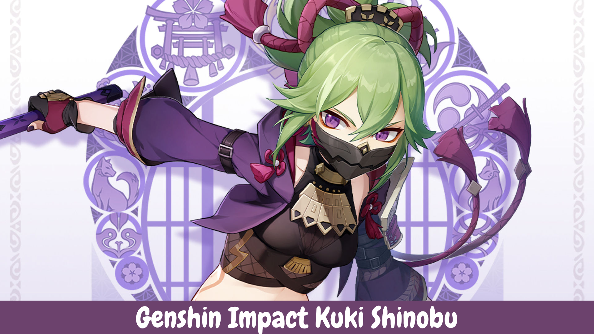 Genshin Impact Kuki Shinobu