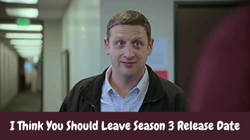 I Think You Should Leave Season 3 Release Date