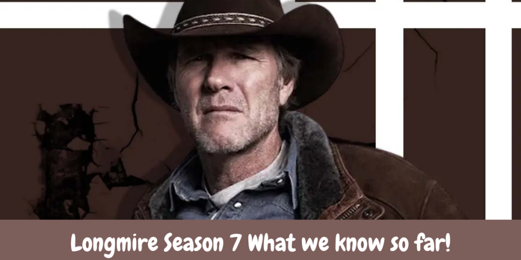 Longmire Season 7 Is Longmire Coming Back with the new Sequel?