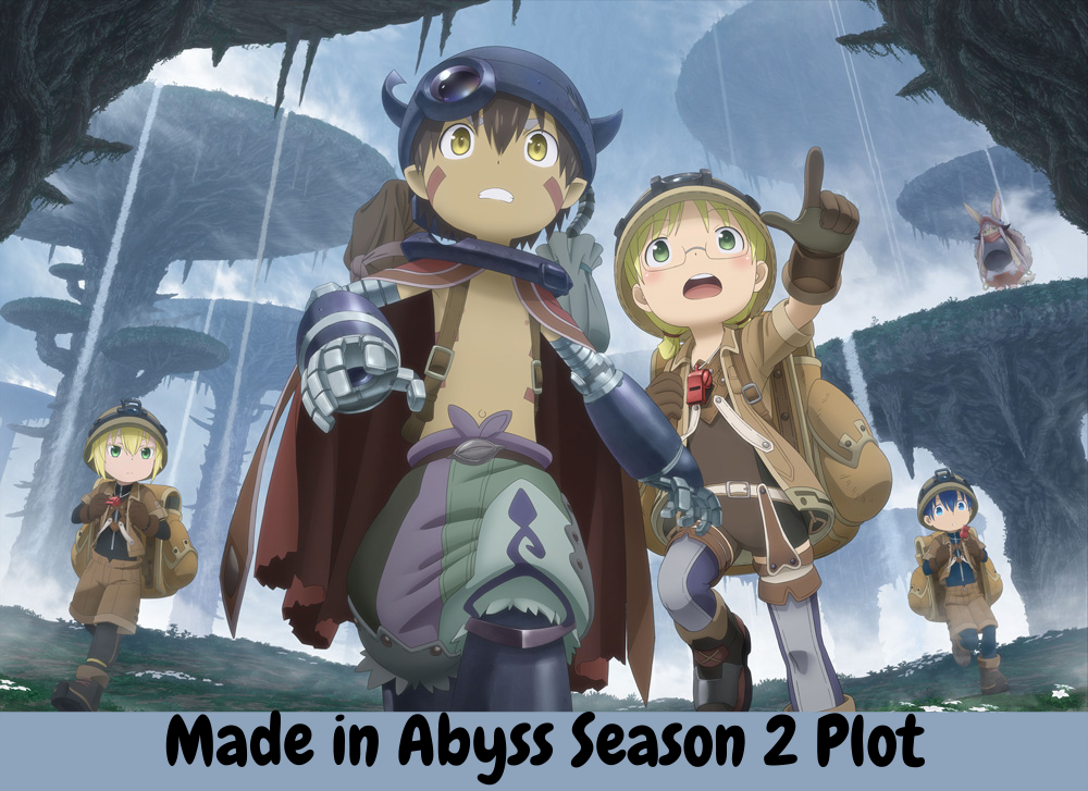 Made in Abyss Season 2 Plot