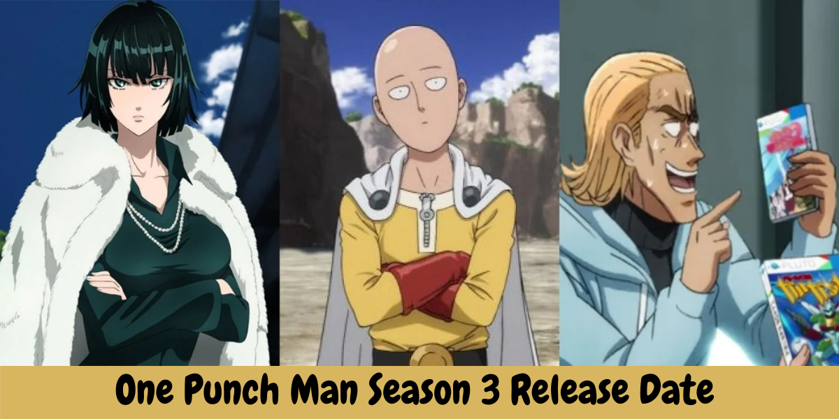 One Punch Man Season 3 Release Date 