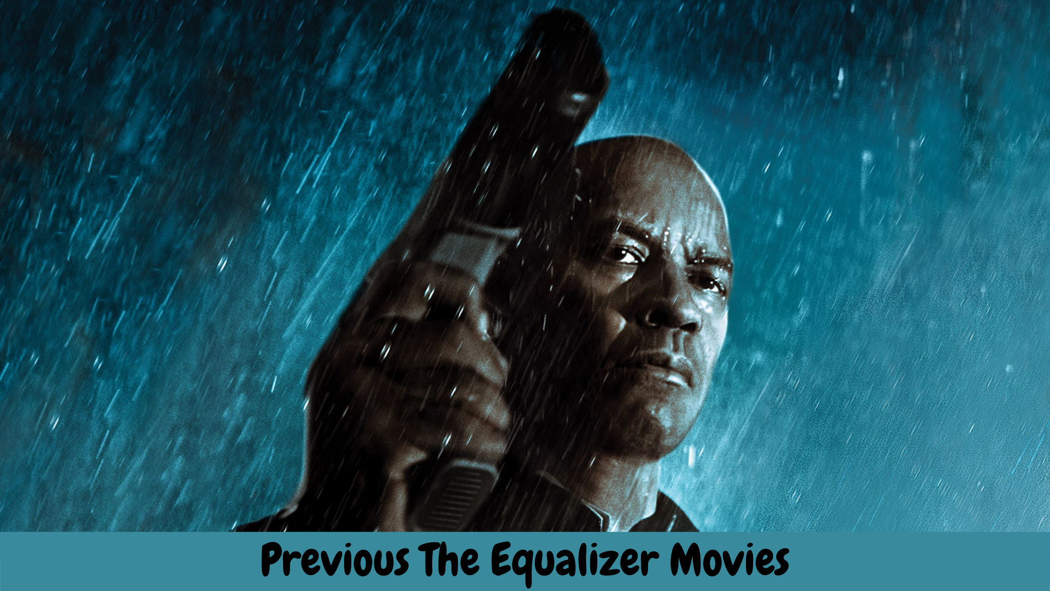 Previous The Equalizer Movies