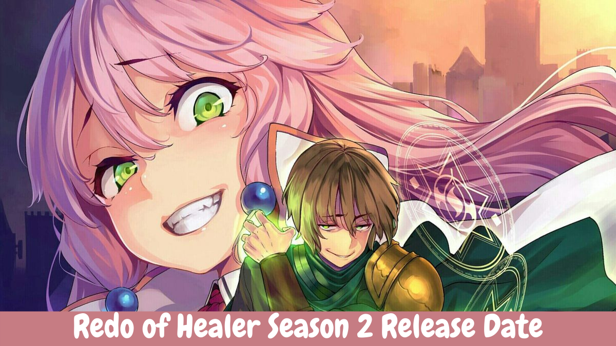 Redo of Healer Season 2: Confirmed or Not? everything you need to know. -  Alpha News Call