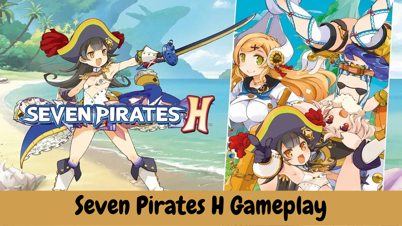 Seven Pirates H Gameplay