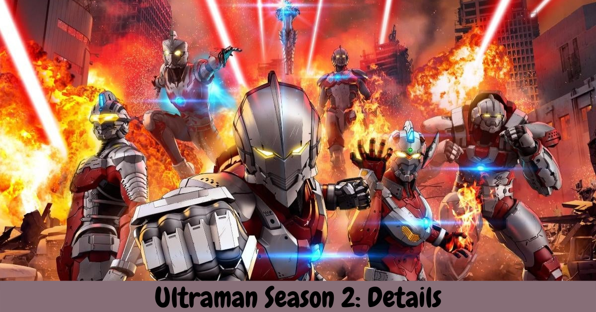 Ultraman Season 2: Details