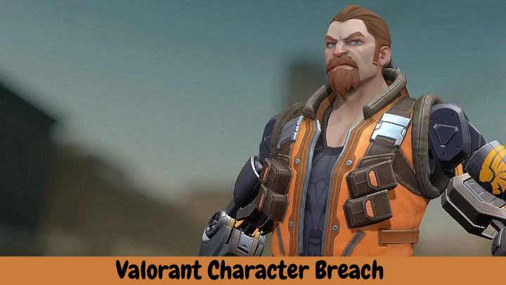 Valorant Character Breach