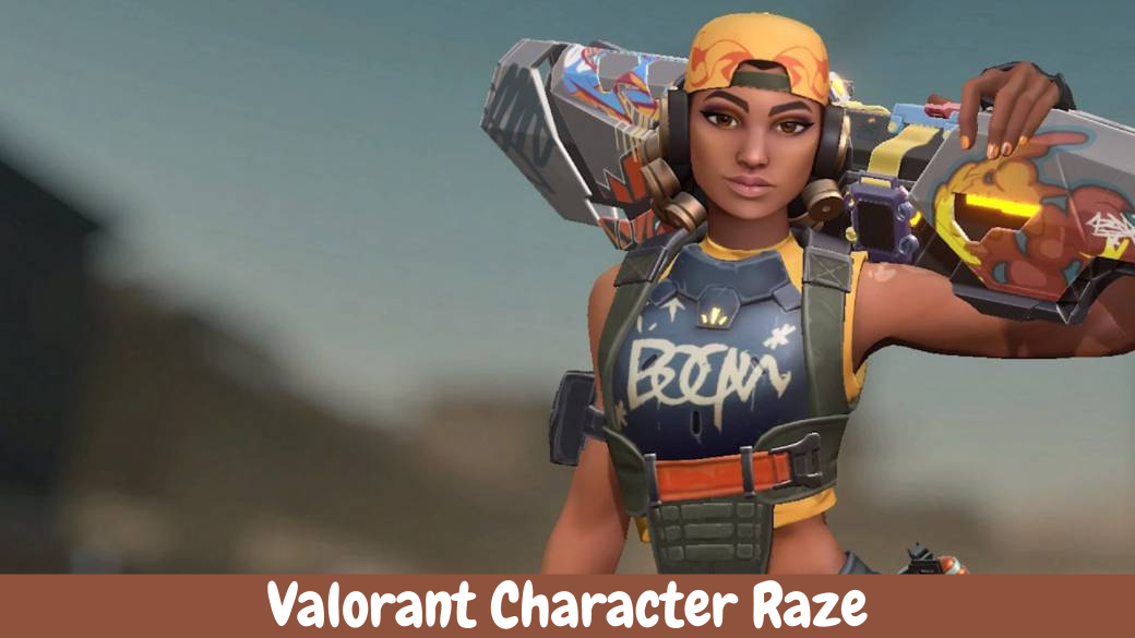 Valorant Character Raze