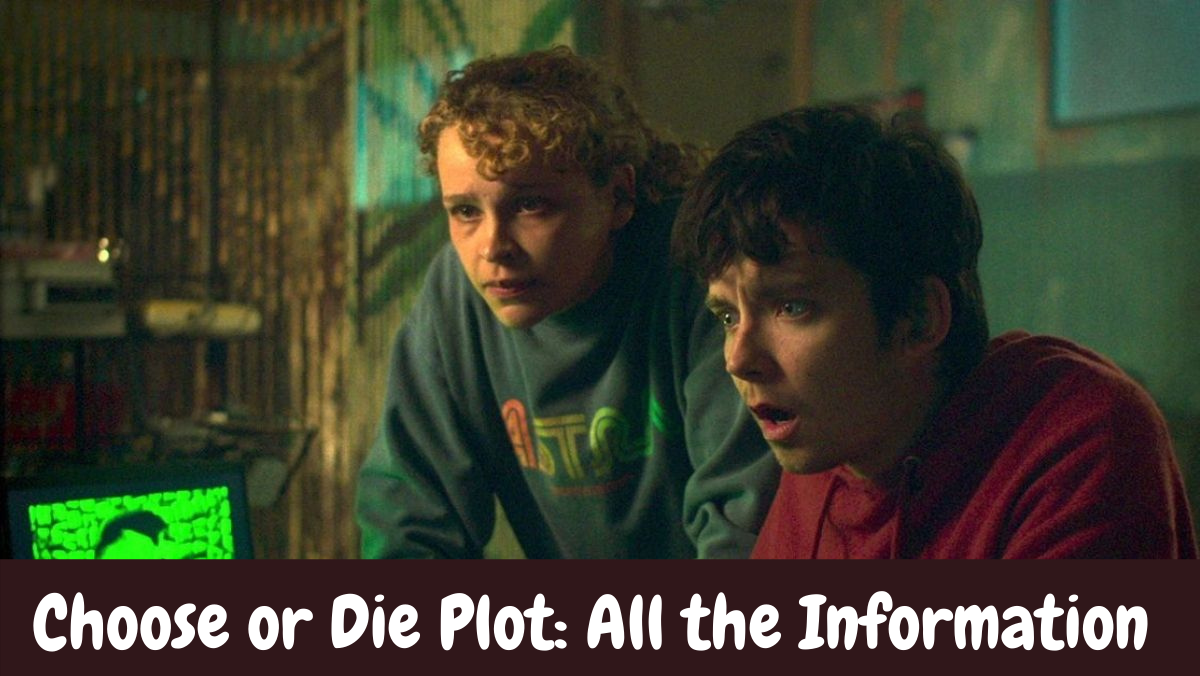 Choose or Die Plot: All the Information 