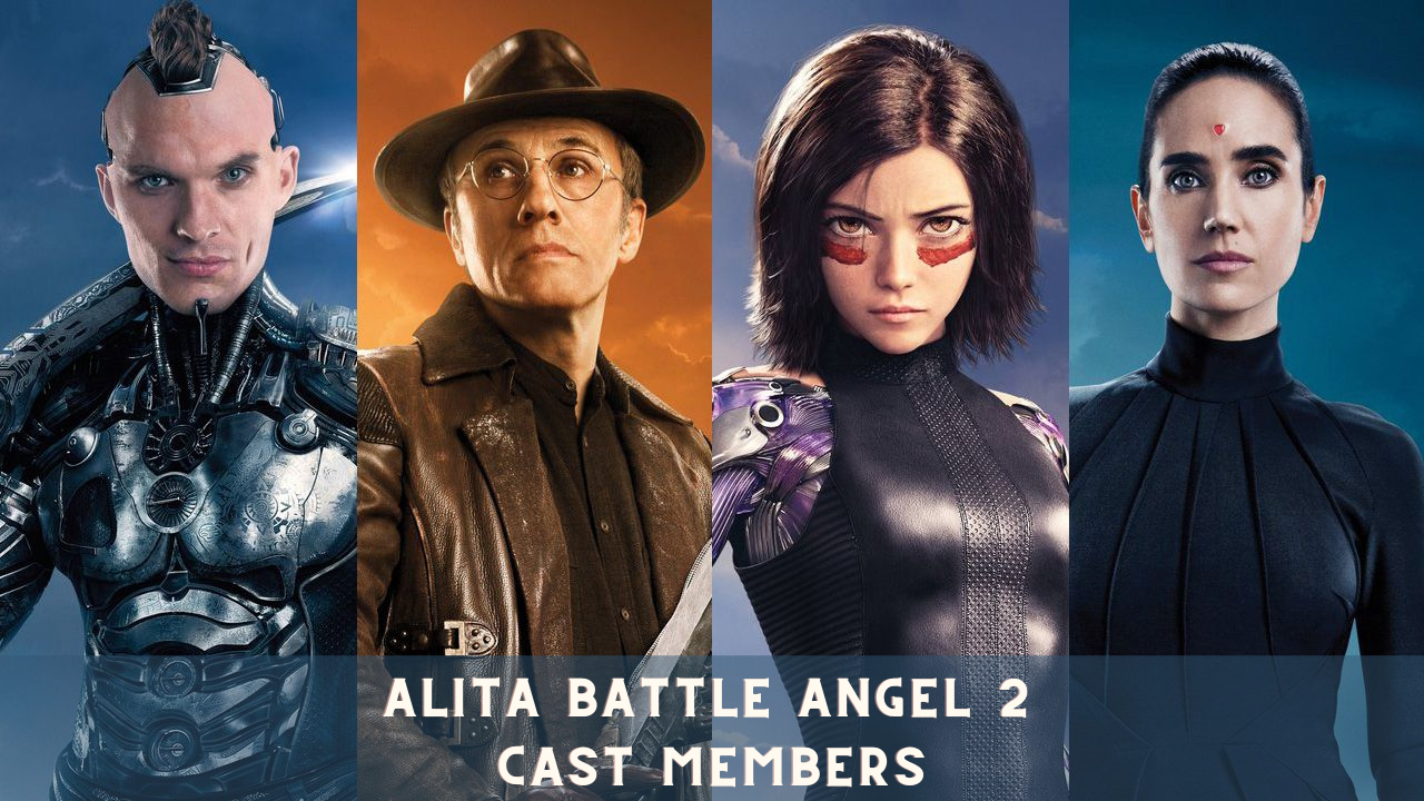 Alita Battle Angel 2 Cast Members