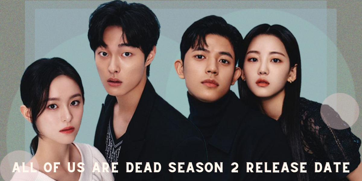 All of Us Are Dead Season 2 updates and what to expect