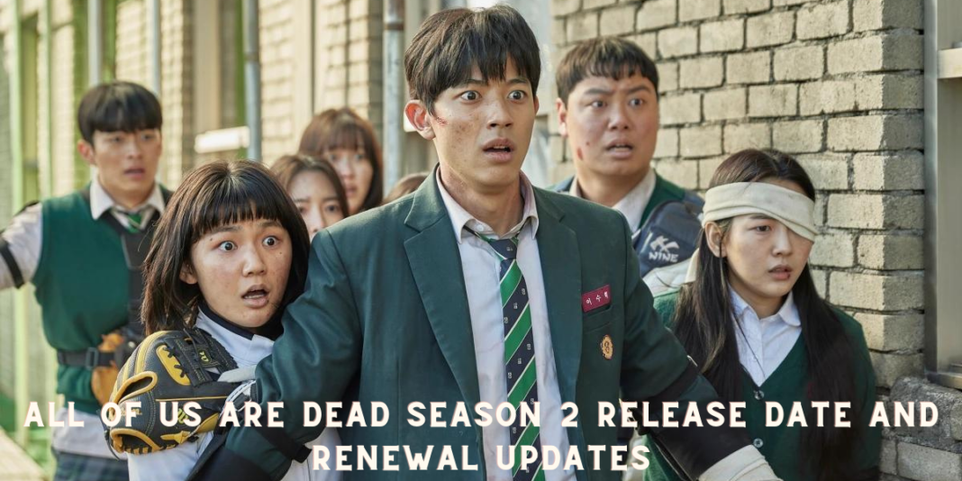 All of Us Are Dead Season 2 Release Date and Renewal Updates